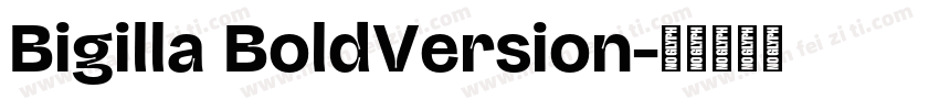 Bigilla BoldVersion字体转换